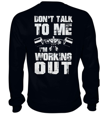 Don`t Talk To Me - Sweatshirt