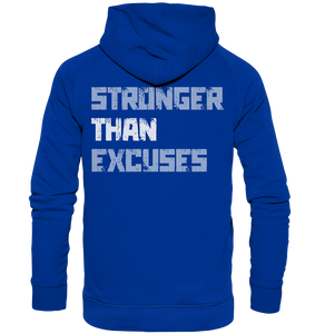 Stronger Than Excuses - Unisex Hoodie