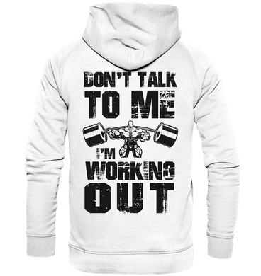 Don´t Talk To Me  - Unisex Hoodie