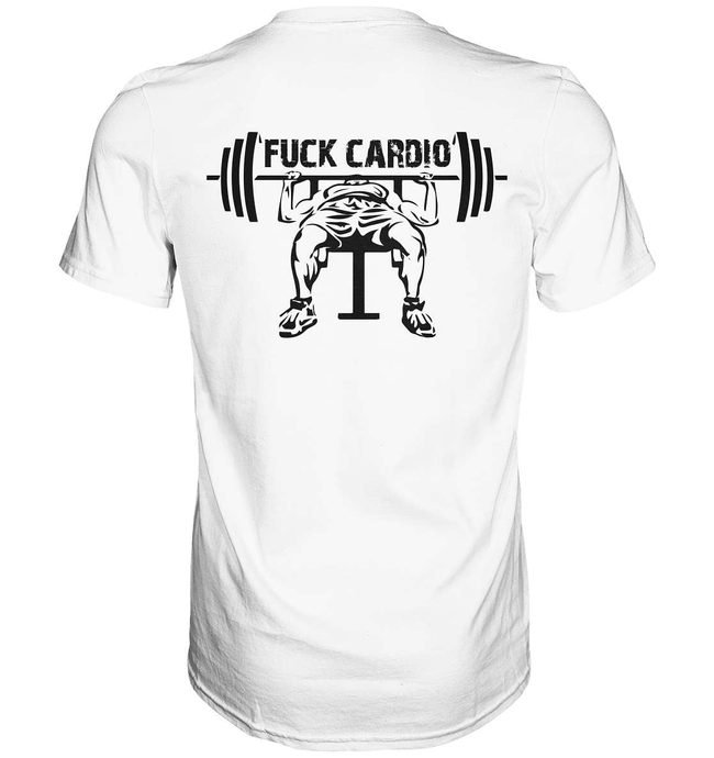 Fuck Cardio - Premium T-Shirt