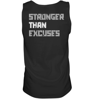 Stronger Than Excuses - Tank Top